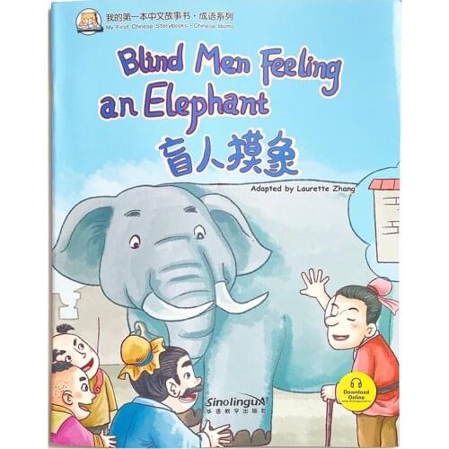 Blind Men Feeling An Elephant My First Chinese Storybooks Chinese Idioms Picture Story Book for Kids Bilingual