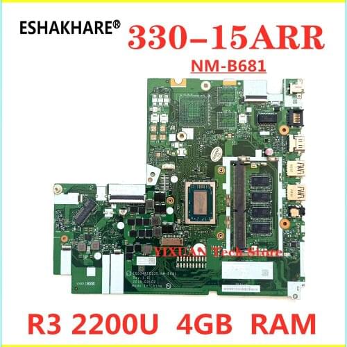 For Lenovo ideapad 330-15ARR Laptop motherboard with R3-2200U 4GB RAM DDR4 5B20R5676 EG534/535 NM-B681 motherboard 100% Test OK