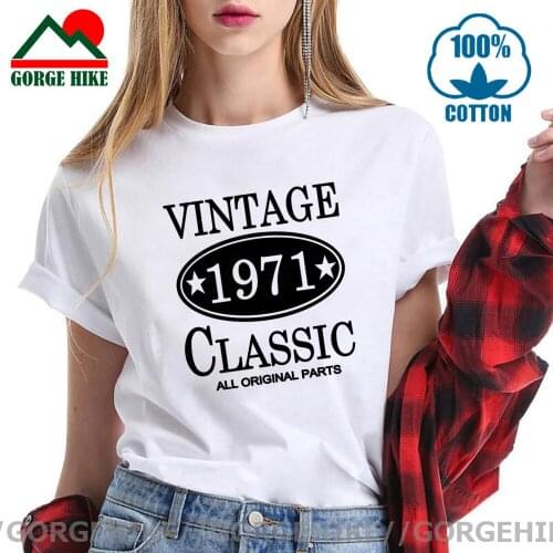 Retro 1971 Apparel Vintage Classic 1971 T shirt Women Born in 1971 T-shirt Girl Birthday Gift Loose All Original Parts Tee shirt