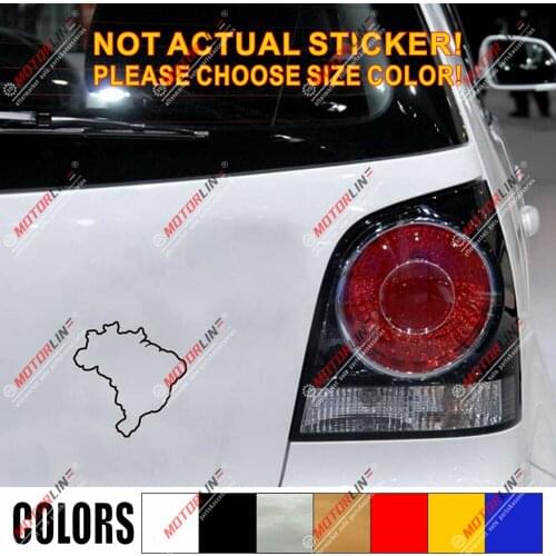 Brazil Map outline Decal Sticker Car Vinyl Brazilian pick size color