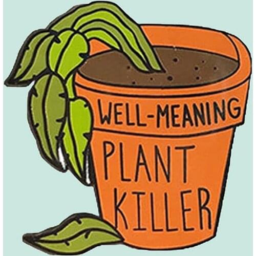 Well-meaning Plant Killer Potted Brooch Pins Enamel Metal Badges Lapel Pin Brooches Jackets Jeans Fashion Jewelry Accessories