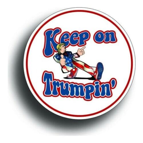 Keep On Trumpin Sticker Decal Donald Trump Deplorable Car Truck Patriotic POTUS 3.88 round die cut circles