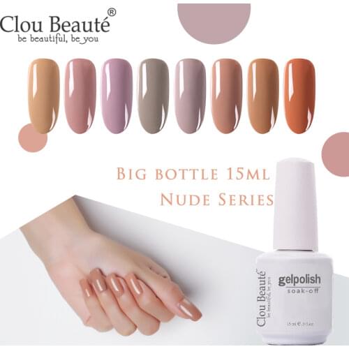 Clou Beaute 15ml Nude Color Series Gel Nail Polish Varnish Design Nail Art Builder Gel For Semi Permanent Lacquer Polish
