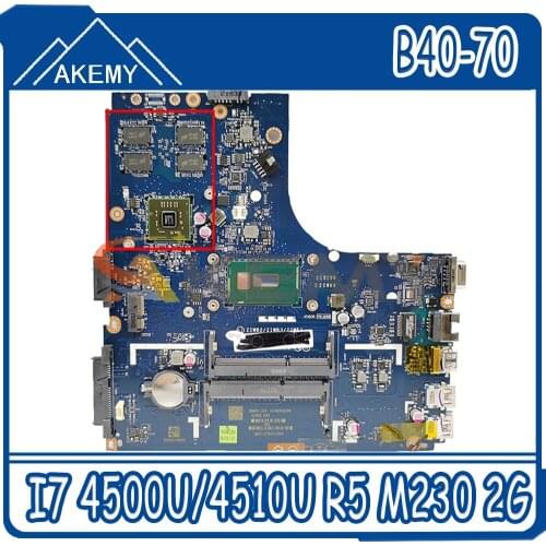 Akemy ZIWB2/ZIWB3/ZIWE1 LA-B091P For Lenovo B40-70 N40-70 Laptop Motherboard CPU I7 4500U/4510U R5 M230 2G DDR3 100% Test Work