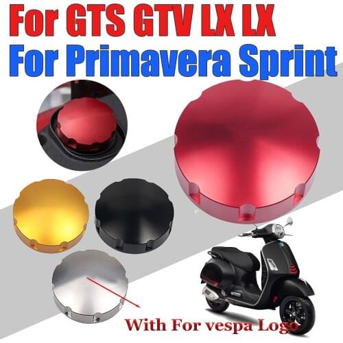 For Vespa GTV GTS LX LXV Sprint Primavera 50 300 250 300ie 125 150 Motorcycle Accessories Gas Fuel Tank Cap Filler Oil Cap Cover