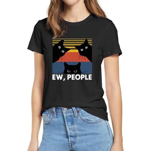 100% Cotton Unisex T-Shirt Ew People Funny Black Cat Lovers Gift Vintage Gift Womens Short Sleeve T-Shirt Humor Gift Tops Tee
