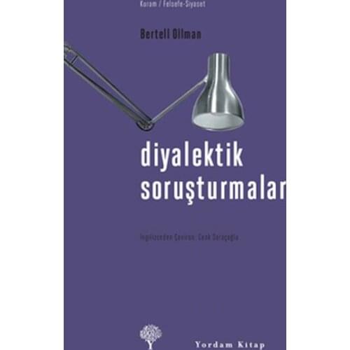 Dialectical Investigations Bertell Ollman Procedure Book Theory Philosophy Sequence (TURKISH)