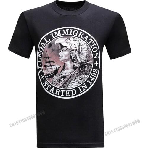 Illegal Immigration Started in 1492 Mens T-Shirt T Shirt Tops & Tees Graphic Cotton Group Men