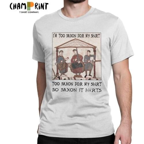 Casual Bayeux Tapestry I'm Too Saxon T-Shirts for Men Round Neck Cotton T Shirts King Harold Short Sleeve Tees Summer Clothes