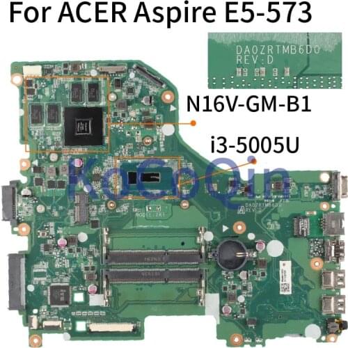 For ACER Aspire E5-573 E5-573G I3-5005U GT920M/GT940M Laptop Motherboard DA0ZRTMB6D0 SR27G N16V-GM-B1 DDR3 Notebook Mainboard