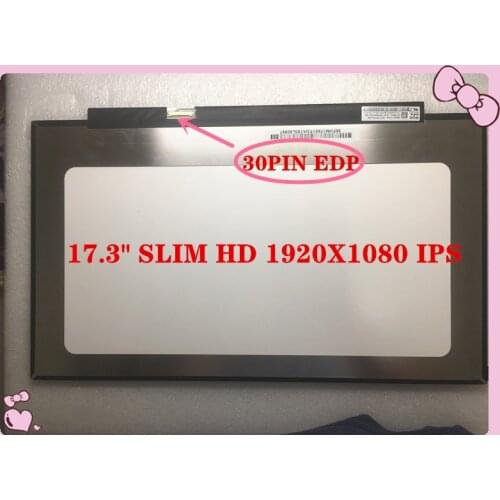 17.3'' FHD Laptop Lcd Screen Slim B173HAN04.2 Fit NV173FHM-N49 N173hce-e3a e3b Without Screw Holes 30PIN CONNECTOR 1920X1080 IPS