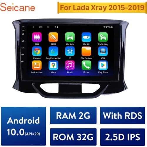 Seicane Android 10.0 API 29 RAM 2G Car GPS Navigation Radio Multimedia Player For 2015 2016-2019 Lada Xray RDS with IPS 2.5D