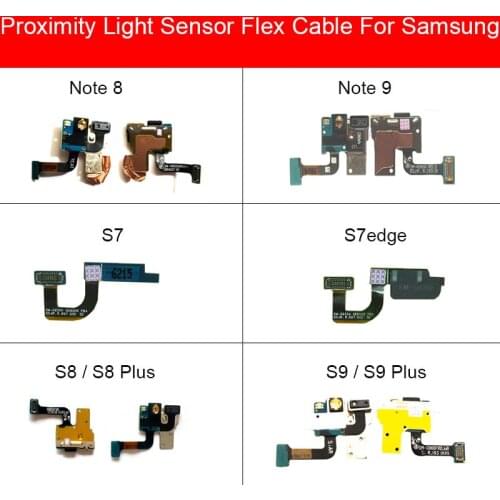 Light Proximity Sensor Flex Cable For Samsung Galaxy Note 8 9 N950 N960/S7 Edge G930 G935/S8 S9 Plus G950 G955 G960 G965