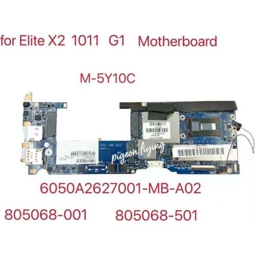 6050A2627001 for HP Elite x2 1011 G1 Placa Base De Computadora Portátil i3 M-5Y10c Con 805068-001 805068-501 805068-601 Test Ok