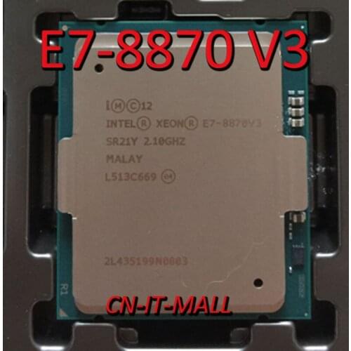 Intel Xeon E7-8870 V3 CPU 2.1GHz 45M 18 Core 36 Threads LGA2011 Processor