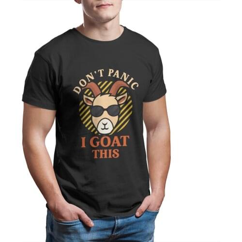 Don't Panic I Goat This T-Shirt Essentials Custom Black wholesale Clothes Kawaii Tees 8730