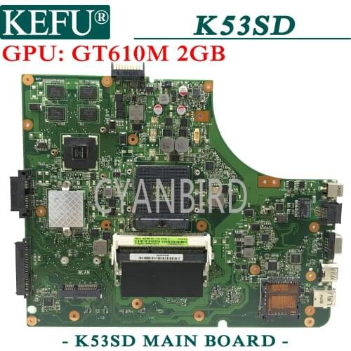 KEFU K53SD original mainboard for ASUS K53SD X53S P53S K53 P53 (version/REV send it randomly) with GT610M-2GB Laptop motherboard