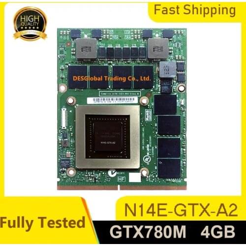 Original GTX 780M GTX780M 4GB N14E-GTX-A2 Graphic Video VGA Card For Dell Alienware M17X R5 R4 M18X R2 R3 R4 DDR5
