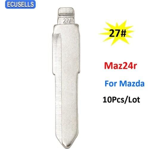 10Pcs/Lot NO.27 Universal Remote Flip Uncut Key Blade 27# for KD Remote Maz24R Key Blade for Mazda M3 M6 M5 Family Premacy