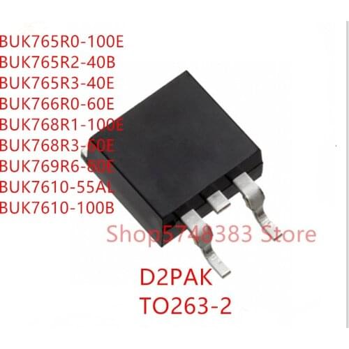 10PCS BUK765R0-100E BUK765R2-40B BUK765R3-40E BUK766R0-60E BUK768R1-100E BUK768R3-60E BUK769R6-80E BUK7610-55AL BUK7610-100B
