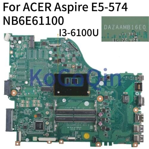 KoCoQin Laptop motherboard For ACER Aspire E5-575 E5-575G I3-6100U Mainboard DAZAAMB16E0 NB6E61100 SR2EU