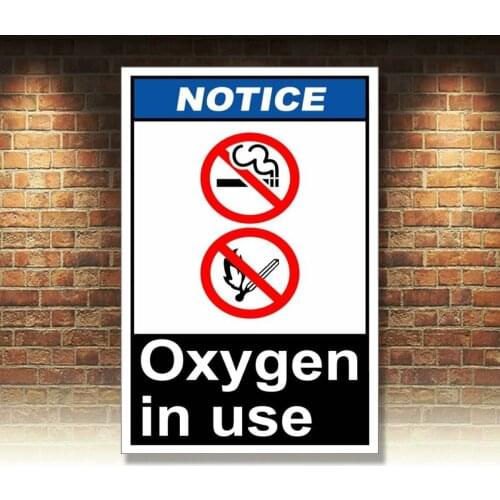 Oxygen In Use Notice OSHA / ANSI Aluminum METAL Sign