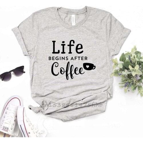 Life Begins After Coffee Women Tshirt No Fade Premium T Shirt Gift For Lady Girl Woman T-Shirts Graphic Top Tee Customize