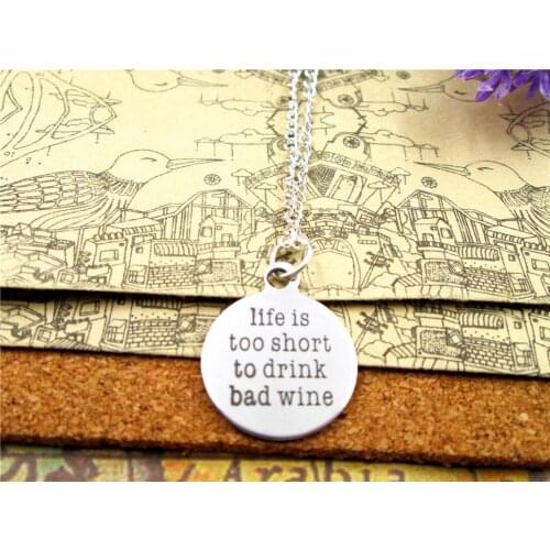 3pcs/lot Fashion stainless steel necklace "Life Is Too Short To Drink Bad Wine" Pendant necklace Gift more style for choosing