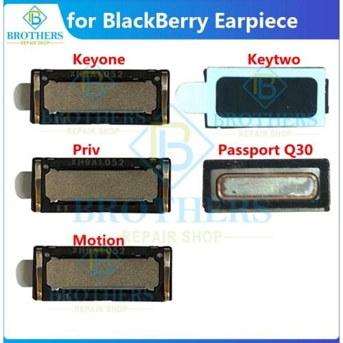 Earpiece Speaker For BlackBerry Keyone DTEK70 Ear piece Flex Cable For BlackBerry KeyTwo Passport Q30 Priv Motion Speaker Parts