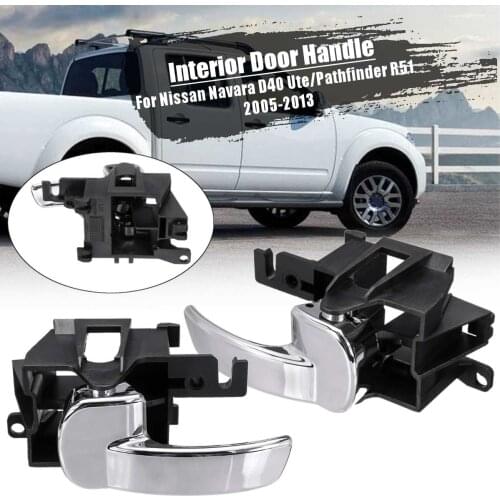 Left/Right Interior Door Handles For Nissan Navara D40 Ute/ Pathfinder R51 05-13 chrome door inner handle front rear handle