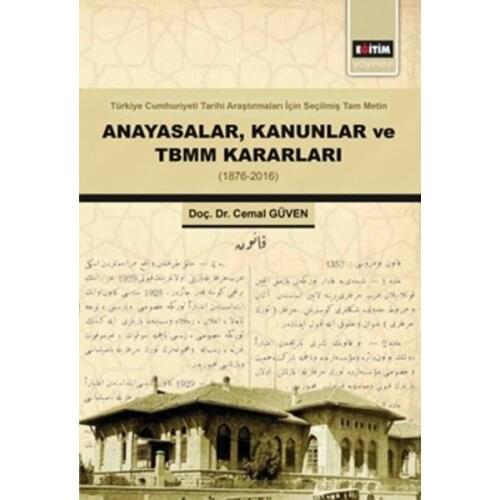 Constitutions, Laws and GNA Decisions-1876-2016 Cemal Trust Training Bookstore Publications (TURKISH)
