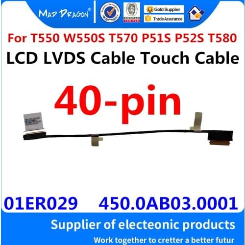 New original laptop LCD Video Cable For Lenovo Thinkpad T570 T580 P51S P52S FHD EDP Touch Cable 01ER029 450.0AB03.0001 40-pin