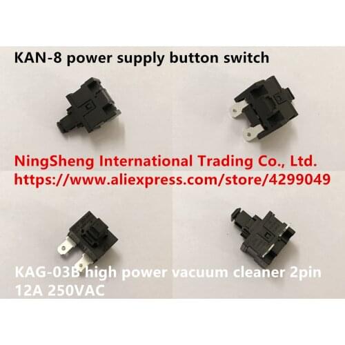 Original new 100% KAN-8 power supply button switch KAG-03B high power vacuum cleaner 2pin 12A 250VAC
