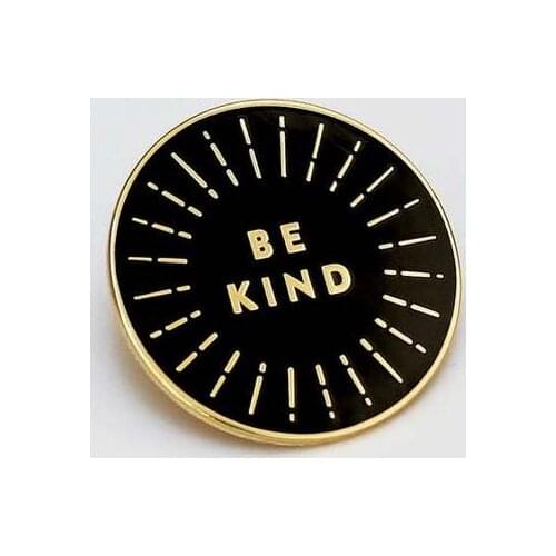 Be Kind Enamel Pin - Novelty Lapel Pins Brooch Badge