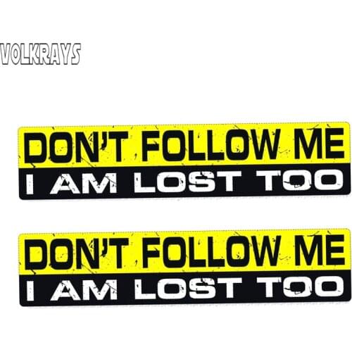 Volkrays 2 X Interesting Car Stickerdon't Follow I Am Lost Too Accessories Reflective Waterproof Sunscreen PVC Decal,3cm*17cm