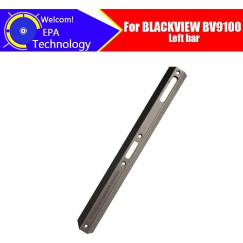 100% original mobile phone frame Left side strip for BLACKVIEW BV9100