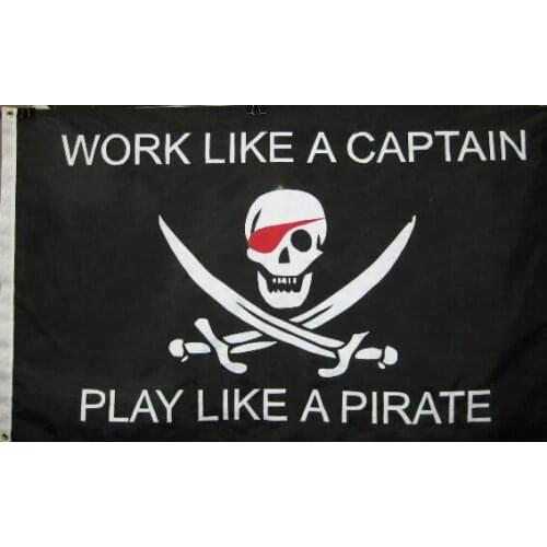 Work like a captain flag 90x150cm custom digital print with 100D Polyester play like a pirate banner