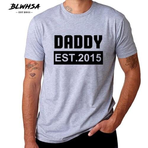 BLWHSA Daddy Est 2015 Printed T Shirt Men Fashion Short Sleeve 100% Cotton Fathers Shirt Summer Daddy Gift Tees Dad Clothes