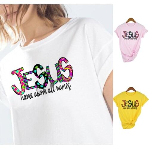 Jesus Name Above All Names Print Summer T Shirt Streetwear Christian Faith Aesthetic Graphic Tees Women White Top Vintage Tumblr