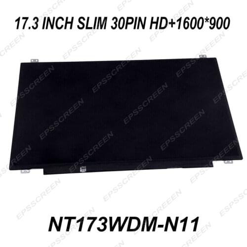 New for BOE NT173WDM-N11 17.3" 1600X900 HD+ 30-PIN LED GLOSSY LAPTOP LCD SCREEN slim matrix DISPLAY
