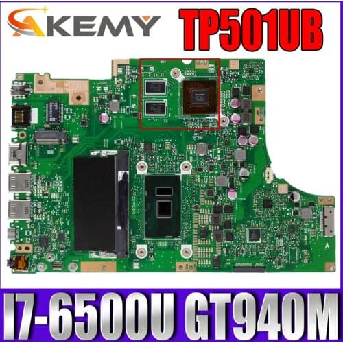 Akemy TP501UB Laptop motherboard for ASUS VivoBook Flip TP501UB TP501UQ TP501UA original mainboard 4GRAM I7-6500U GT940M