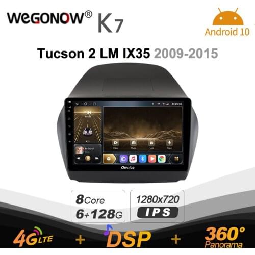 Android 10.0 6G+128G Ownice K7 Car autoradio Multimedia for Hyundai Tucson 2 LM IX35 2009-2015 radio system 360 Panorama 4G LTE
