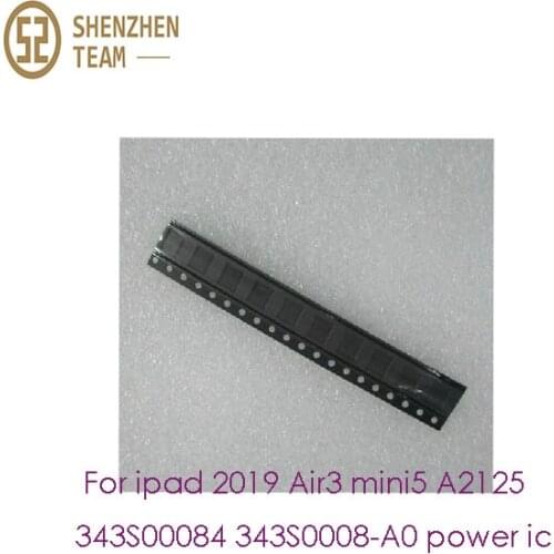 SZteam For ipad 2019 Air3 mini5 A2125 343S00084 343S0008-A0 power ic