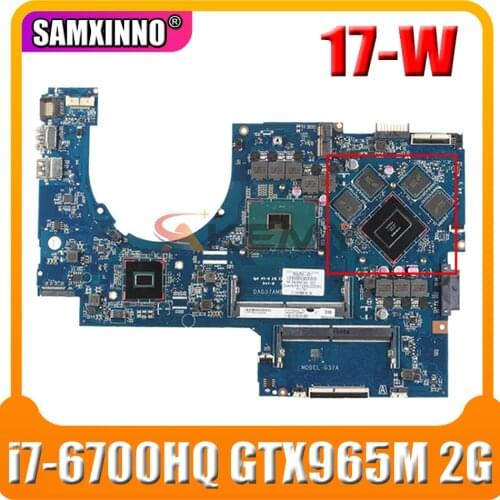 For HP 17-W 17-AB Laptop Motherboard 862259-601 DDR4 DAG37AMB8D0 GTX965M 2G GPU SR2FQ i7-6700HQ 2.6GHz CPU 100% Tested Fast Ship