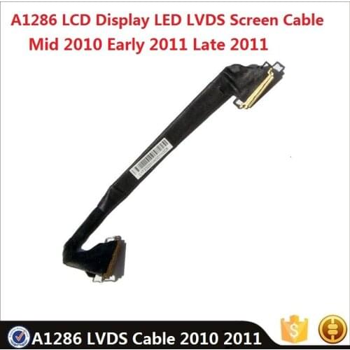 Original A1286 LCD Display LED LVDS Screen Cable For MacBook Pro 15" A1286 2010 2011 EMC 2353 2417 2563 Laptop Spare Replacement