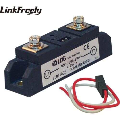LDH Electrical Single Phase High Power Solid State Relay Module LED SSR DC to AC 80A100A 120A 150A Input 4-32VDC Output480VAC