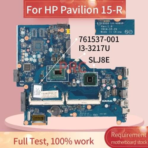 761537-001 761537-501 For HP Pavilion 15-R 250 G3 I3-3217U Laptop motherboard ZS050 LA-A999P SLJ8E DDR3 Notebook Mainboard