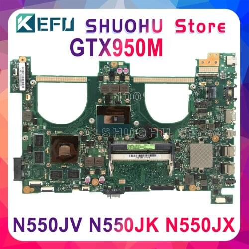 KEFU N550JX For ASUS N550JV N550JK G550JK N550JX CPU I7 GTX950M Laptop Motherboard Tested 100% work original Mainboard