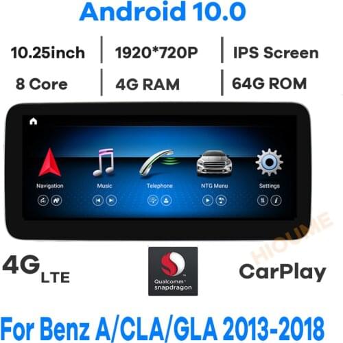 10.25" Snapdragon CPU 4+64G Android 10 Car Multimedia Player GPS Radio for Mercedes Benz A W176 CLA C117 X117 GLA X156 2013-2018