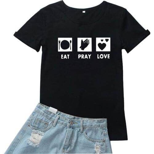 Eat Pray Love Women T-shirt Funny Black Red Print Graphic Women Tshirt Loose Personality Women T Shirts Short Sleeves Tees Women
